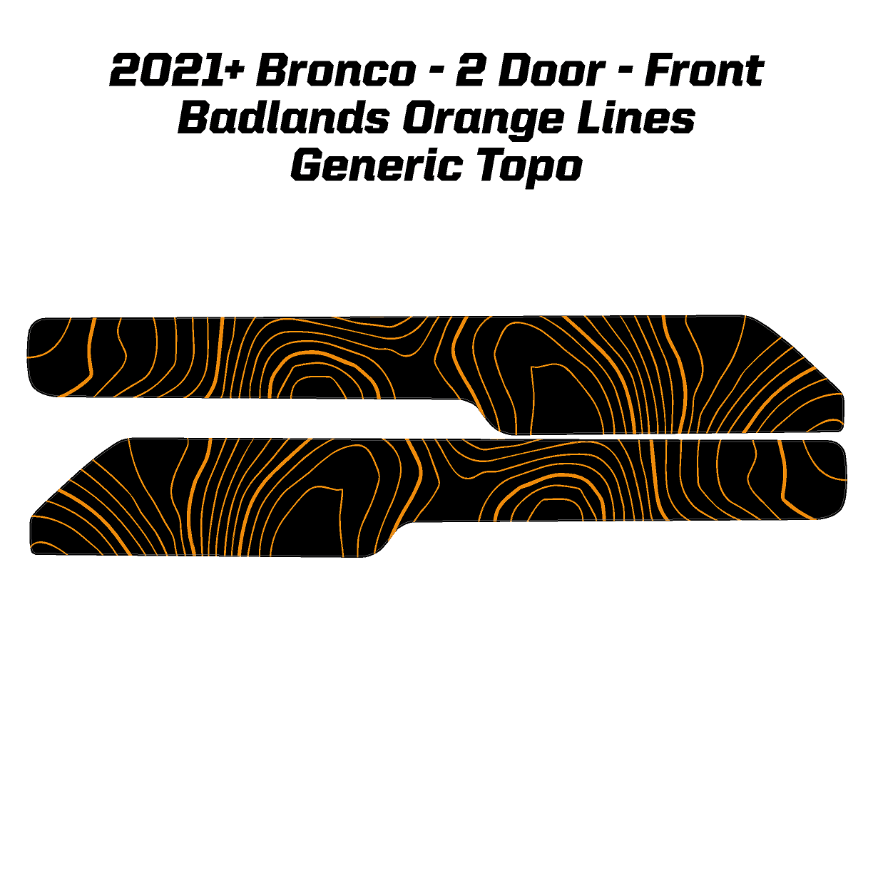 Topo Front Interior Upper Door Card Insert Overlays (Printed Series) - 2021+ Bronco 2 Door