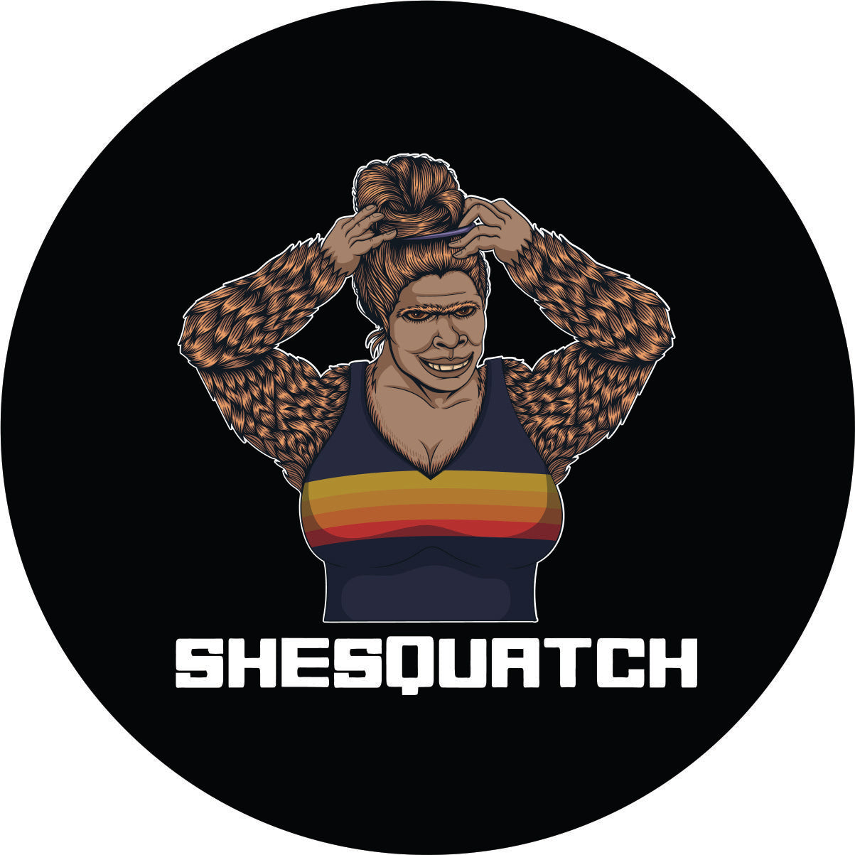 Sexy Shesquatch Bigfoot Sasquatch Messy Bun Bronco Spare Tire Cover