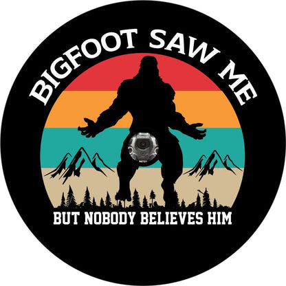 Bigfoot Saw Me but Nobody Believes Him Spare Tire Cover Design for Jeep, RV, Bronco, Campers, Trailers, & More - Speedlogix
