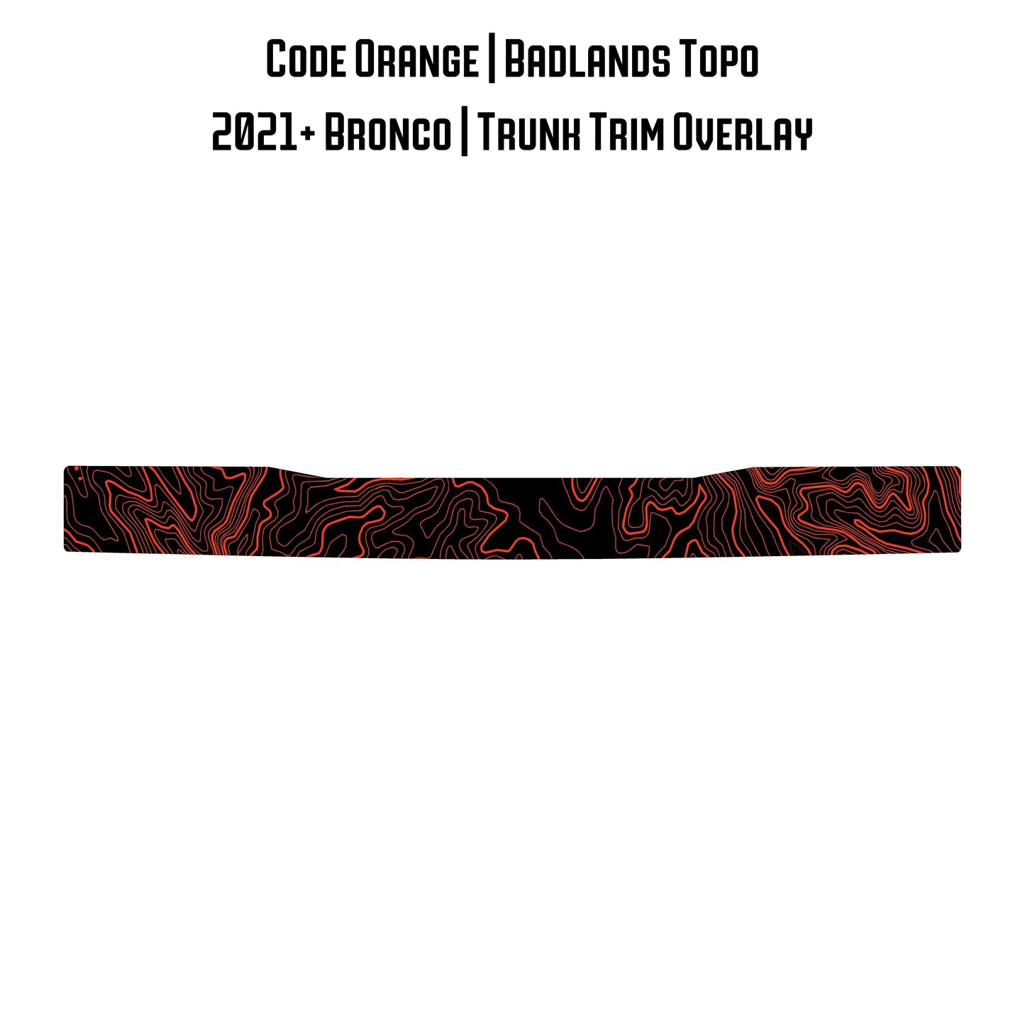 Topo Trunk Trim Overlay / Protector - 2021+ Bronco