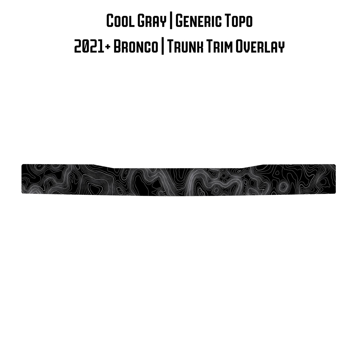 Topo Trunk Trim Overlay / Protector - 2021+ Bronco