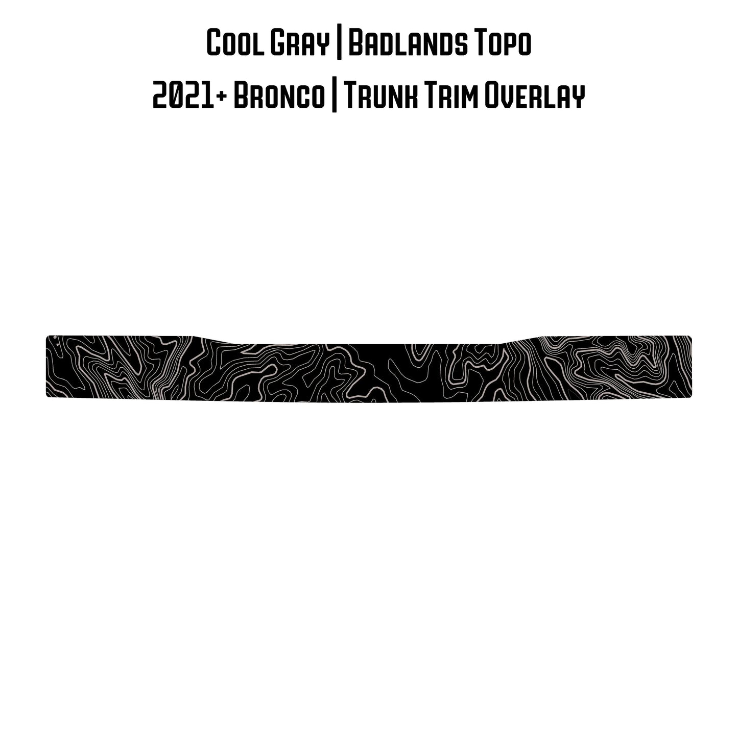 Topo Trunk Trim Overlay / Protector - 2021+ Bronco
