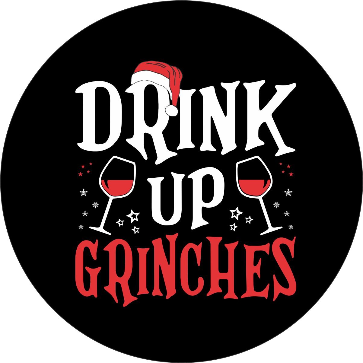 Drink Up Grinches - Christmas Holiday Funny Bronco Spare Tire Cover - Speedlogix