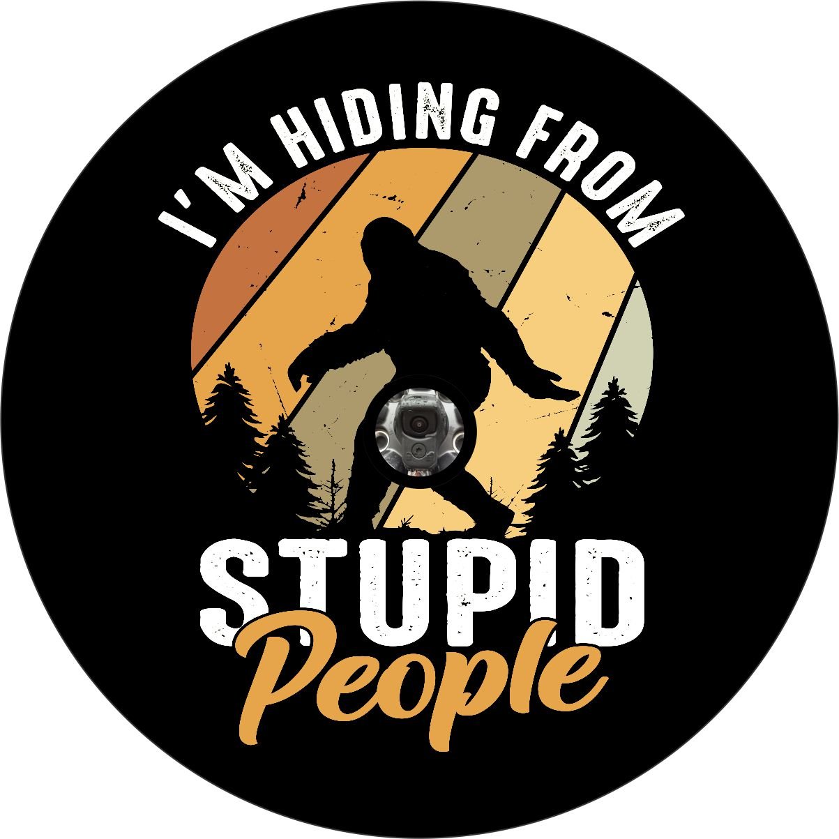 I'm Hiding from Stupid People Sasquatch Bronco Spare Tire Cover - Speedlogix