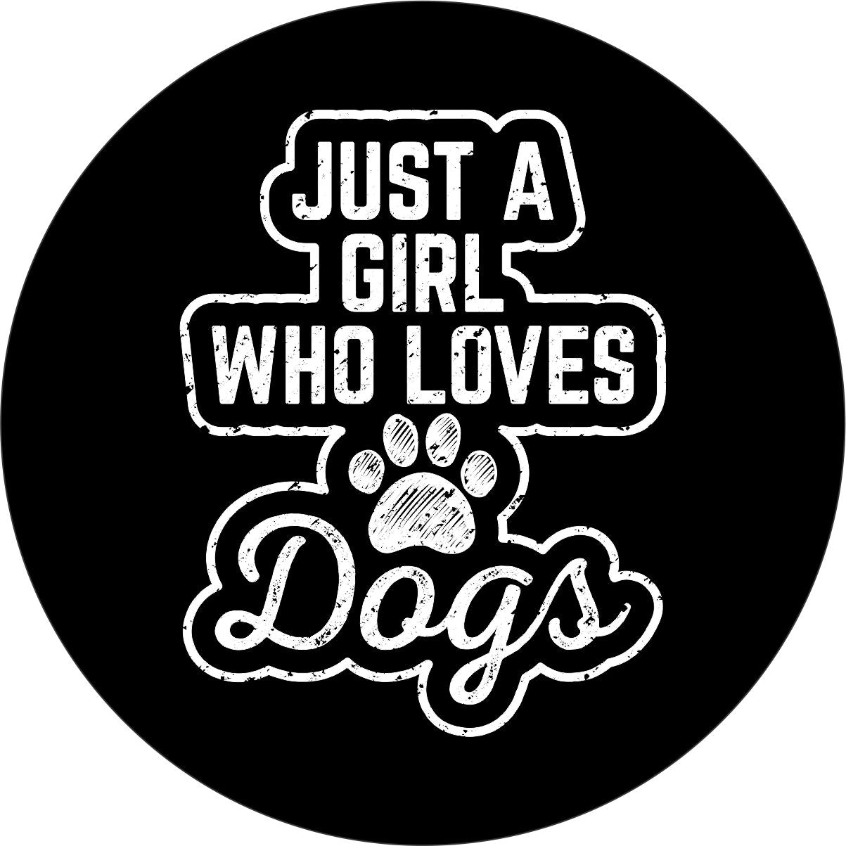 Just a Girl Who Loves Dogs and Paw Print Bronco Spare Tire Cover - Speedlogix