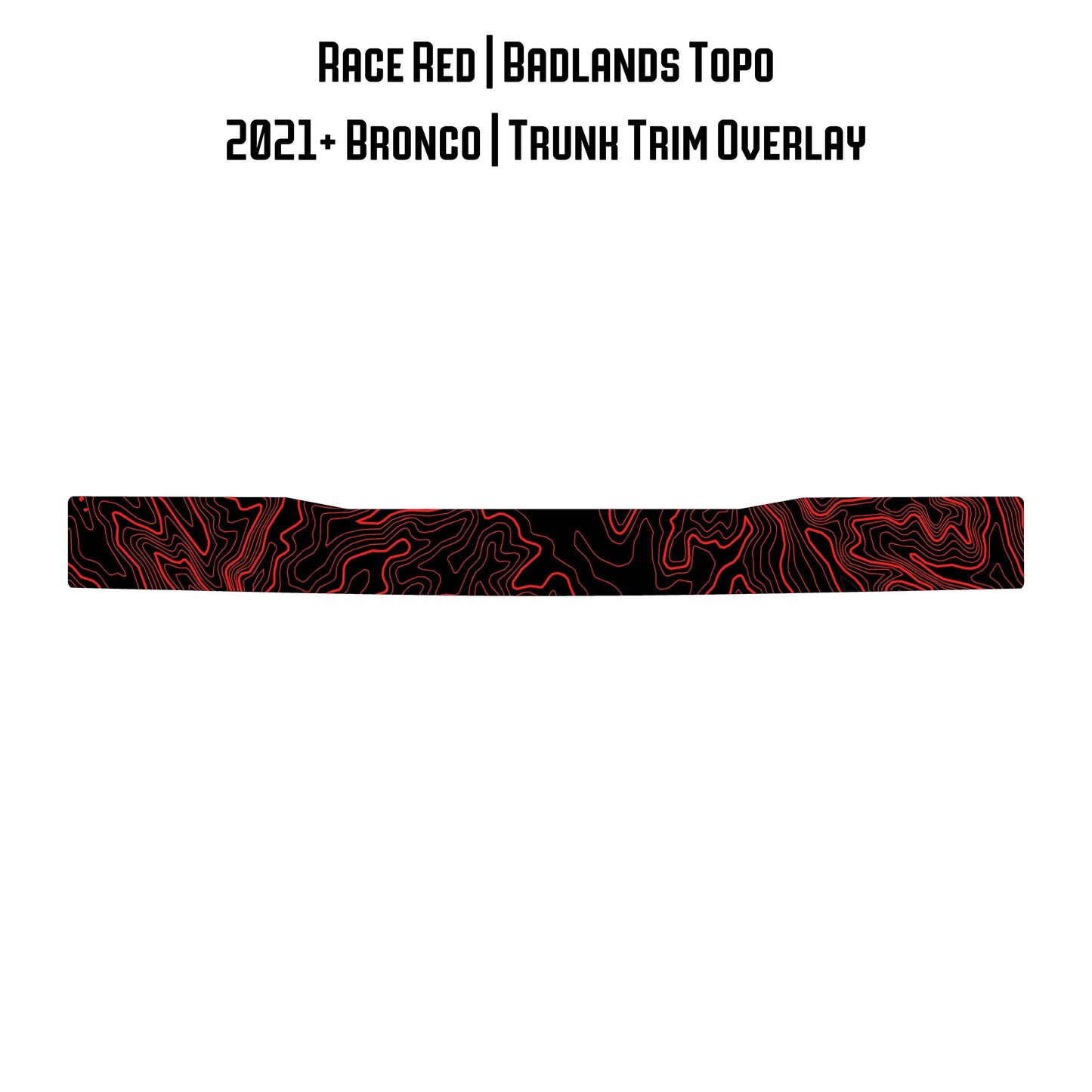 Topo Trunk Trim Overlay / Protector - 2021+ Bronco