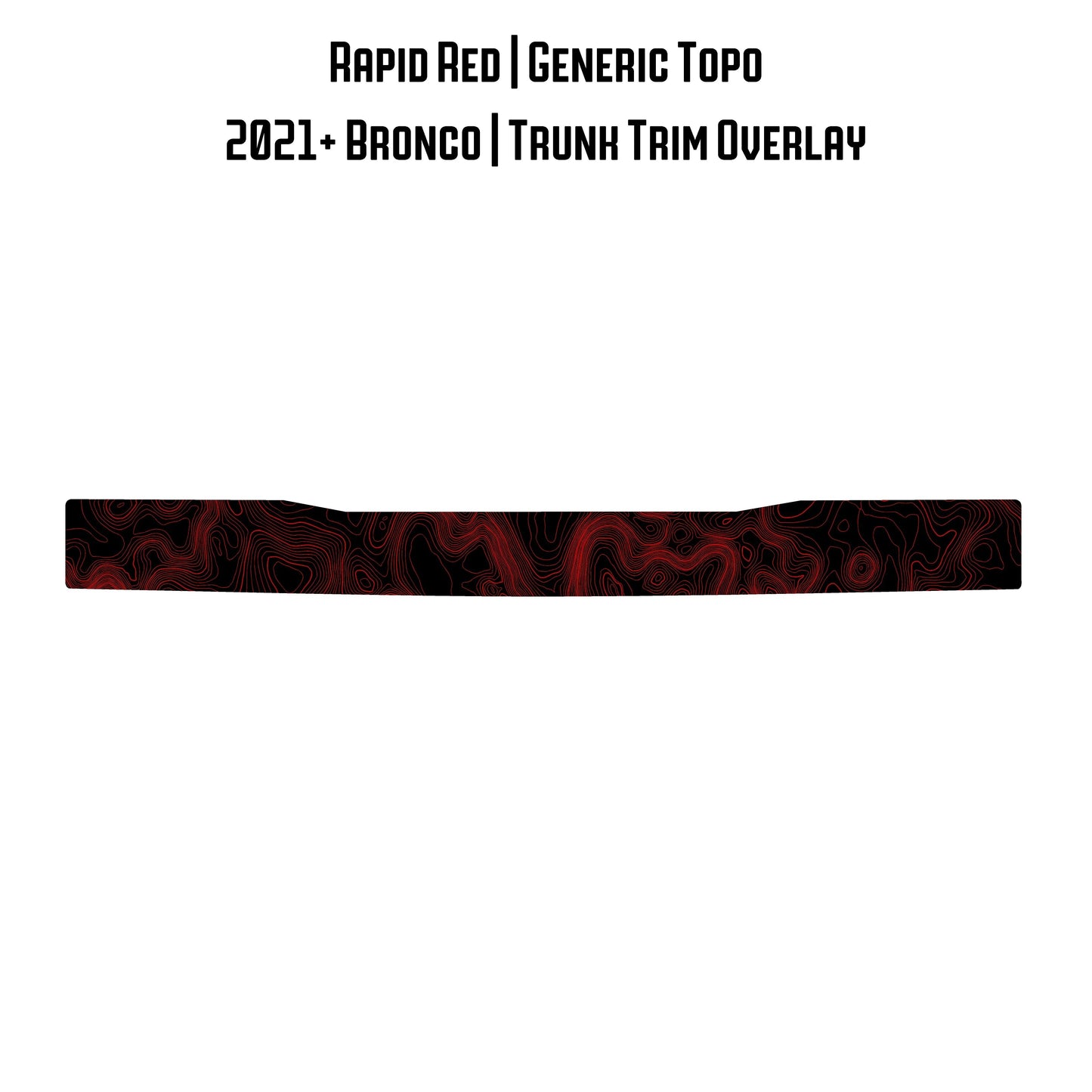 Topo Trunk Trim Overlay / Protector - 2021+ Bronco