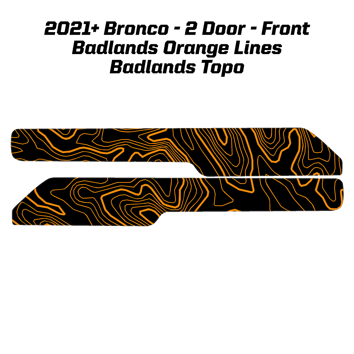 Topo Front Interior Upper Door Card Insert Overlays (Printed Series) - 2021+ Bronco 2 Door - Speedlogix