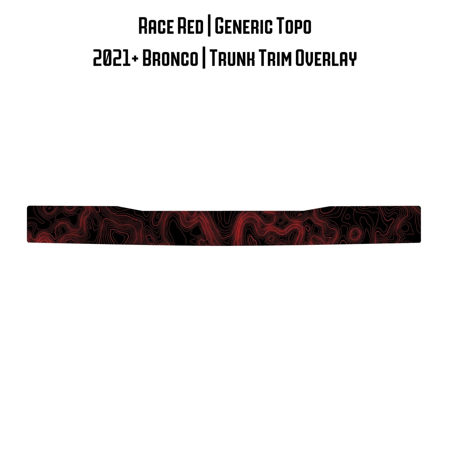 Topo Trunk Trim Overlay / Protector - 2021+ Bronco - Speedlogix