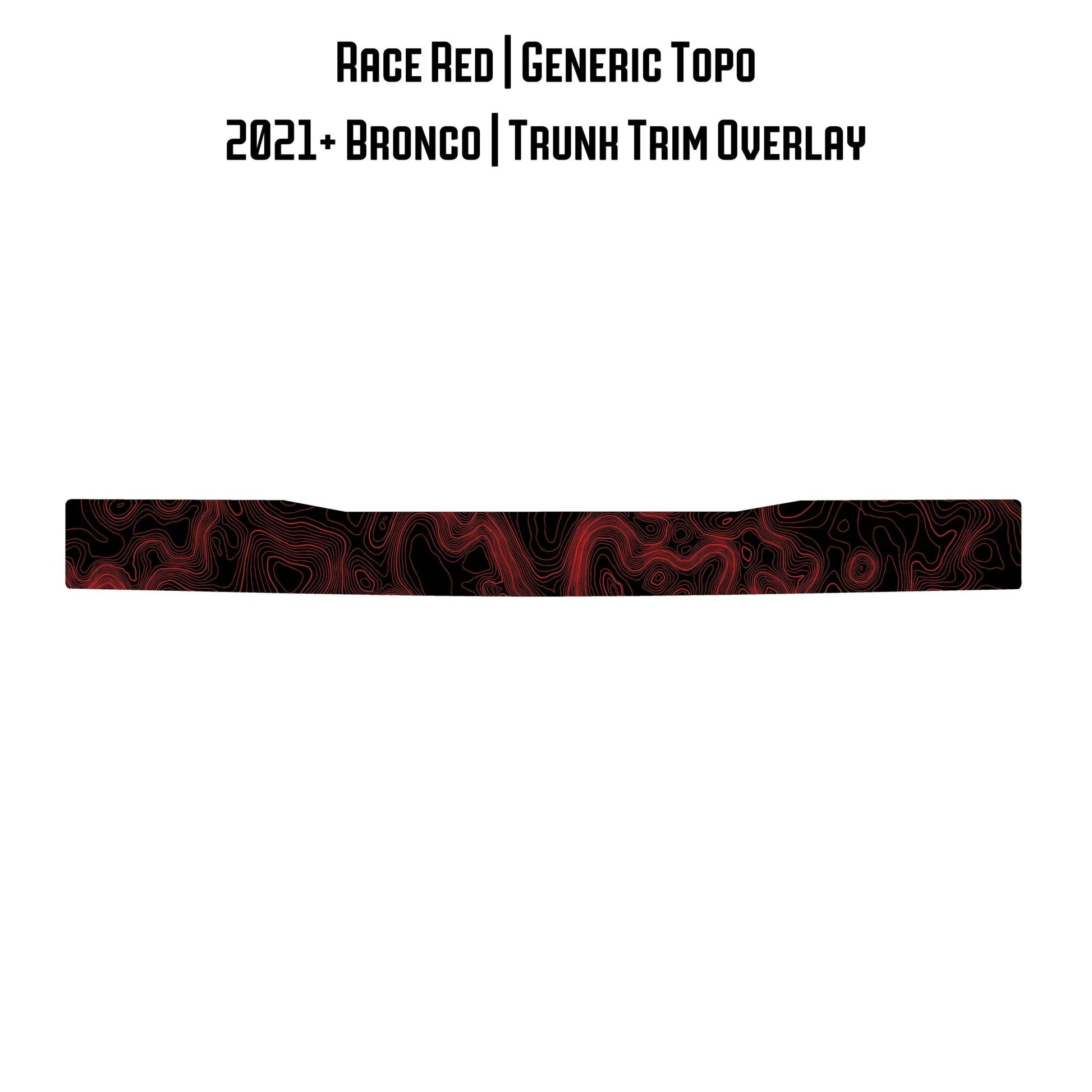 Topo Trunk Trim Overlay / Protector - 2021+ Bronco - Speedlogix