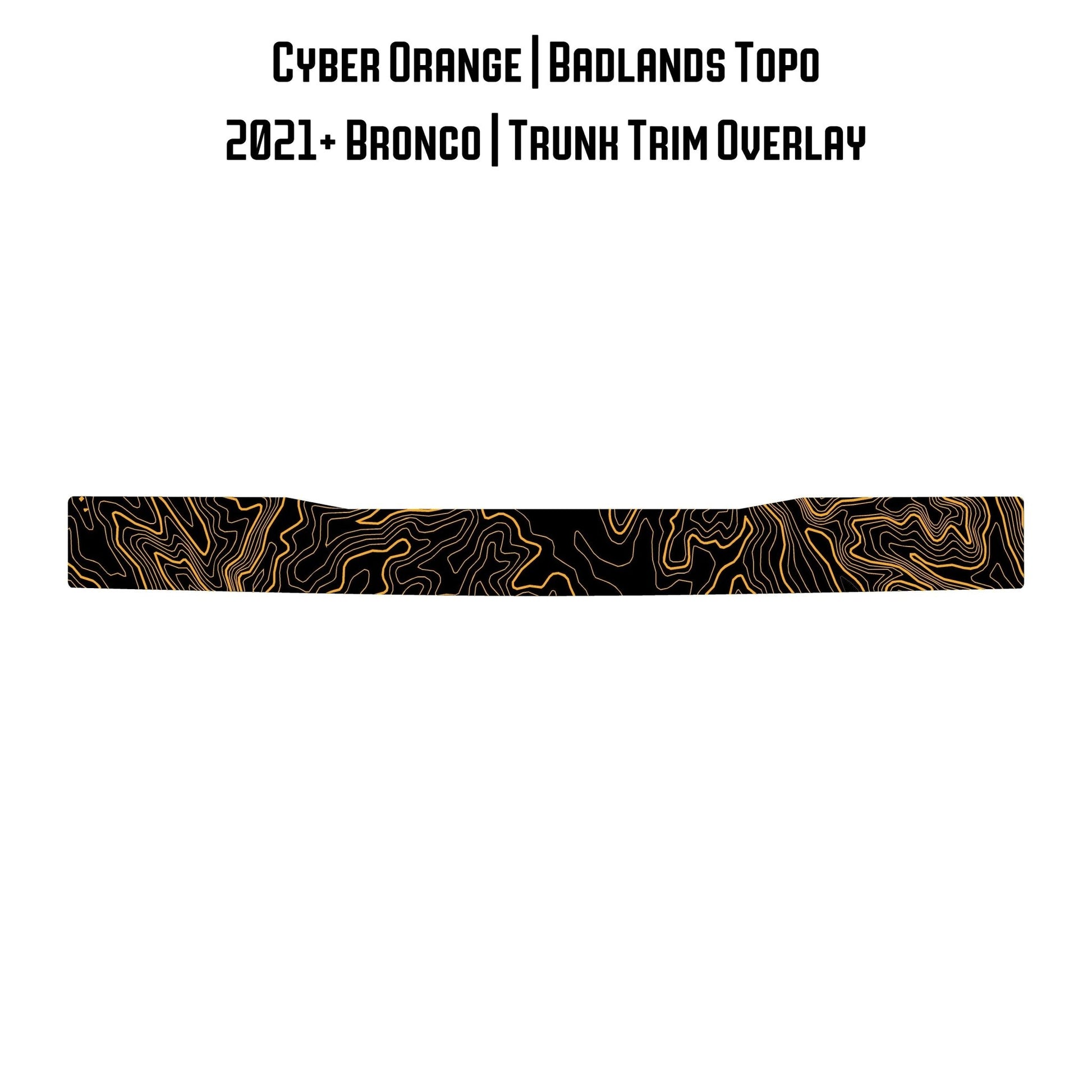 Topo Trunk Trim Overlay / Protector - 2021+ Bronco - Speedlogix