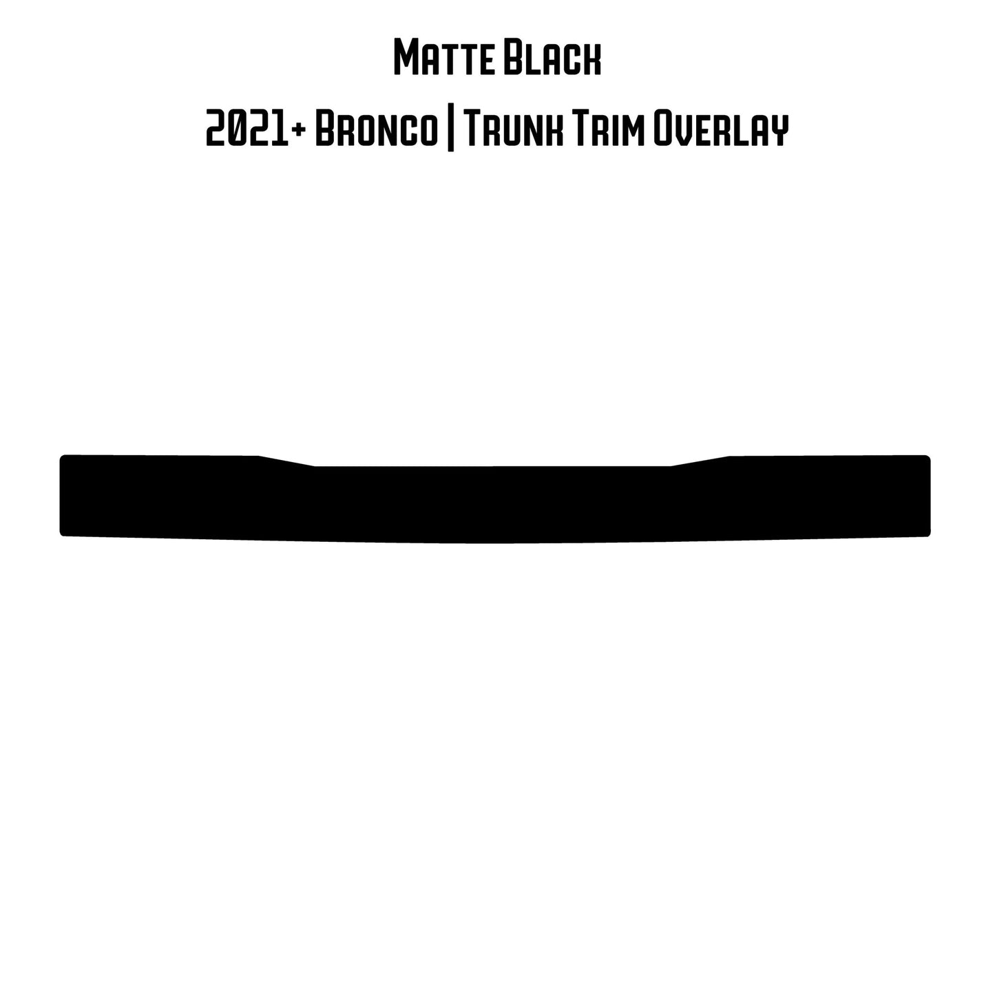 Topo Trunk Trim Overlay / Protector - 2021+ Bronco - Speedlogix