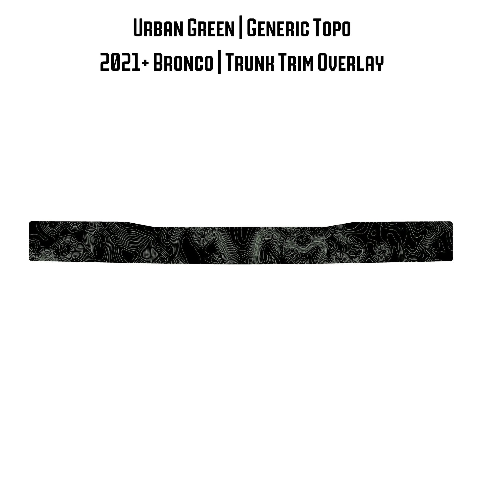 Topo Trunk Trim Overlay / Protector - 2021+ Bronco - Speedlogix