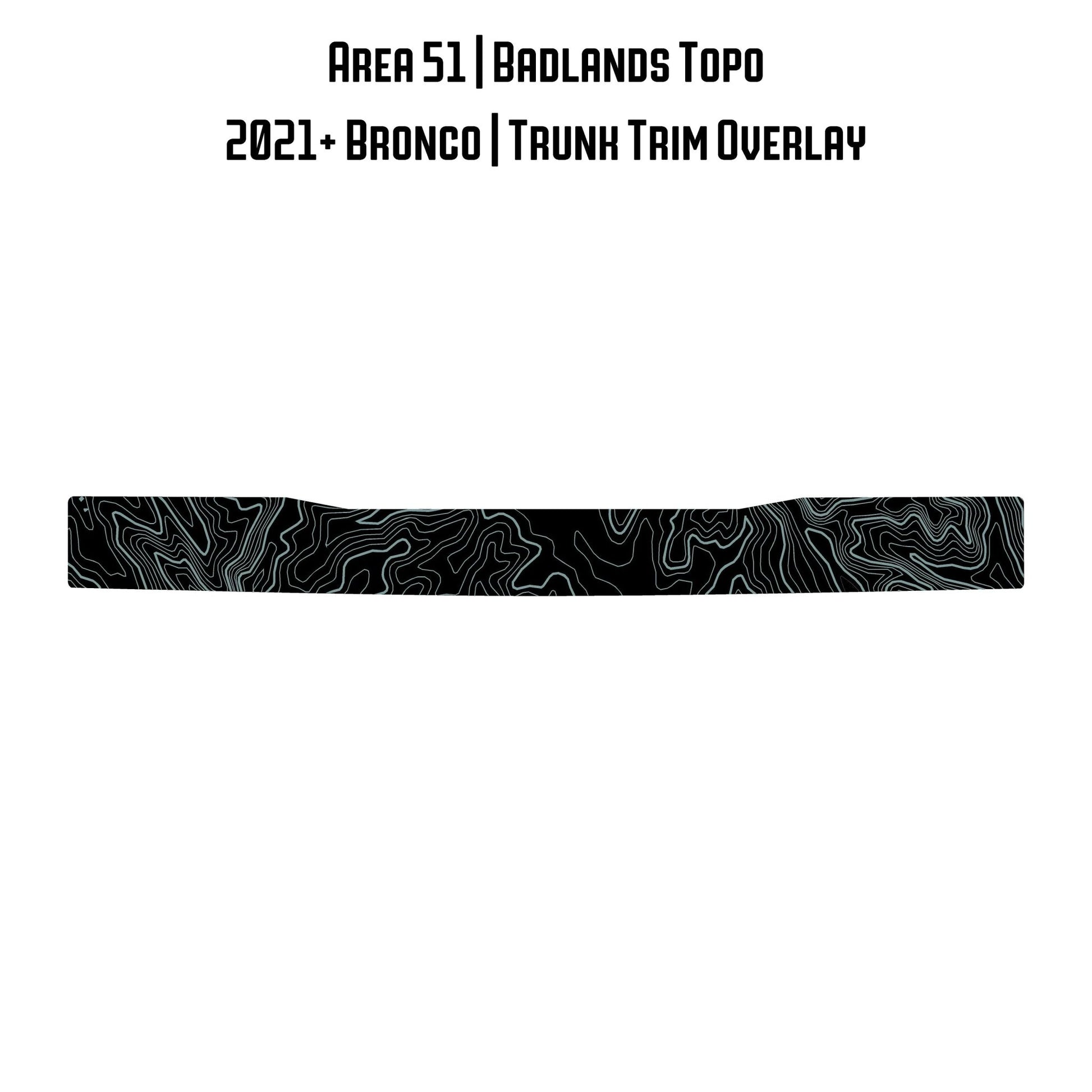 Topo Trunk Trim Overlay / Protector - 2021+ Bronco - Speedlogix