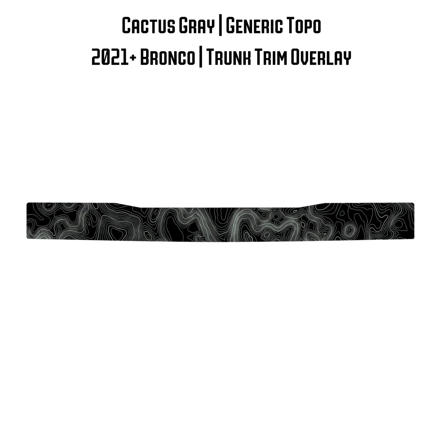 Topo Trunk Trim Overlay / Protector - 2021+ Bronco - Speedlogix