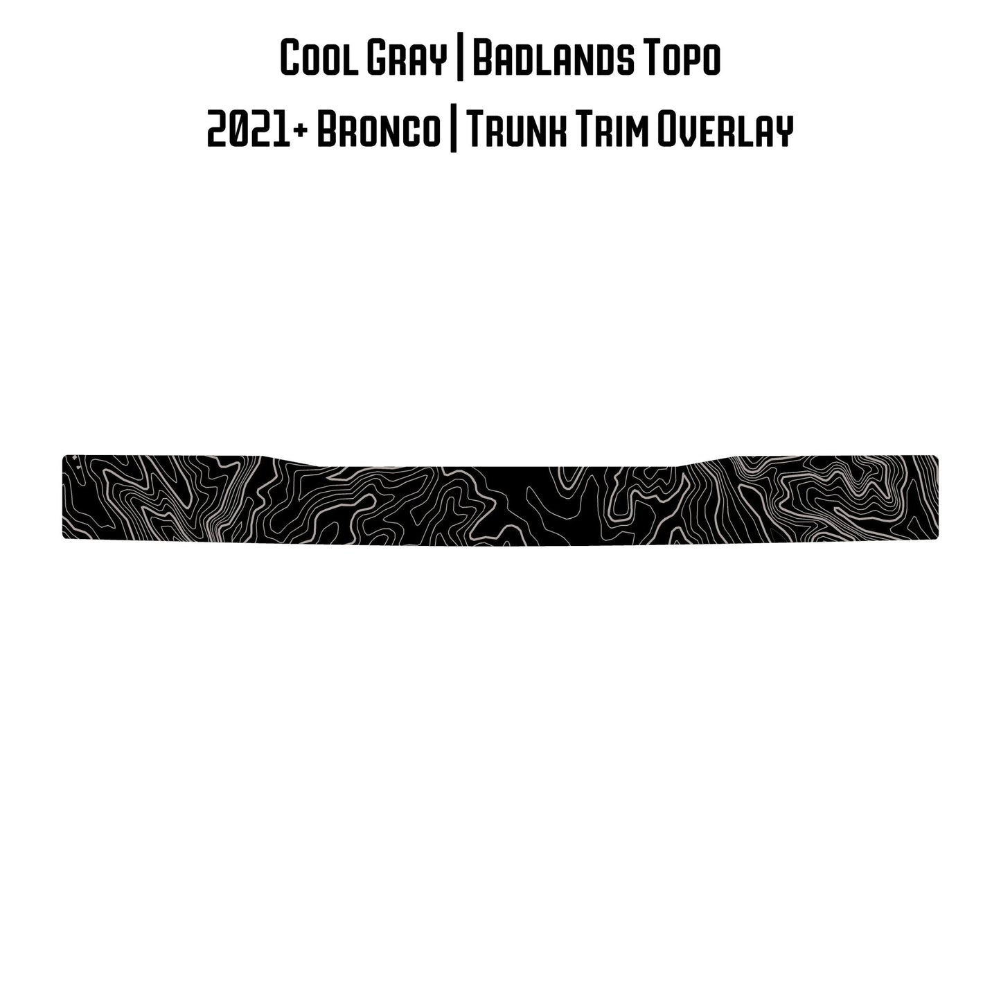 Topo Trunk Trim Overlay / Protector - 2021+ Bronco - Speedlogix