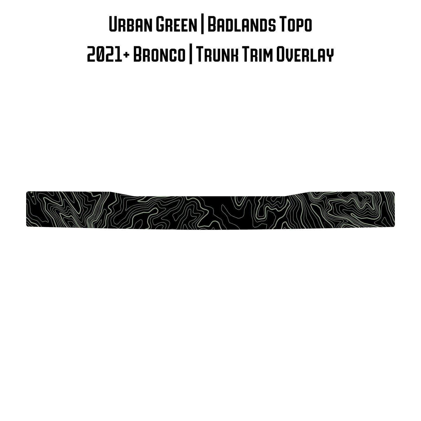 Topo Trunk Trim Overlay / Protector - 2021+ Bronco